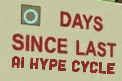 Zero Days Since AI Hype Cycle