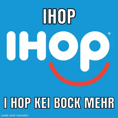 IHOP Kei Bock Mehr Wordplay
